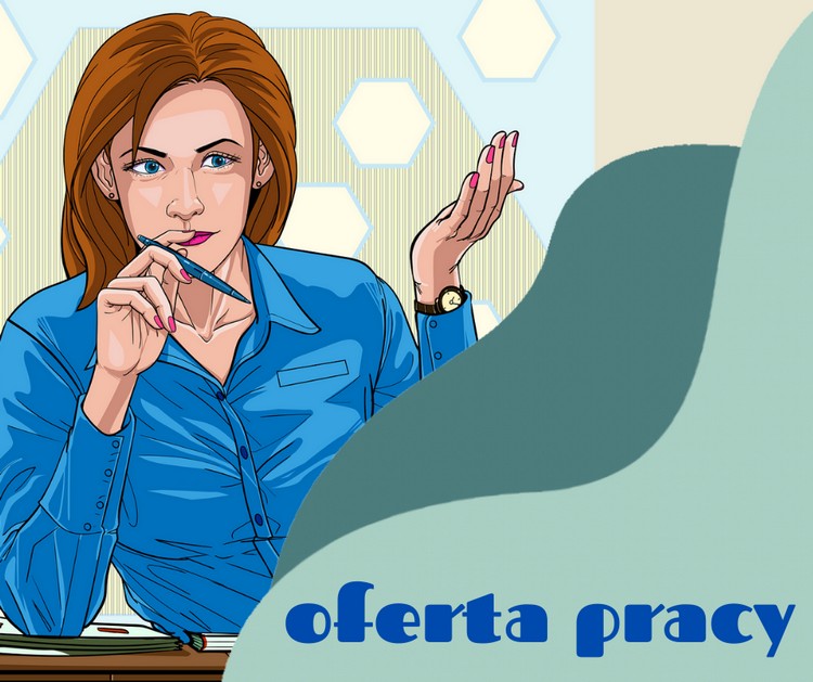 Na grafice kobieta z długopisem i napis: oferta pracy